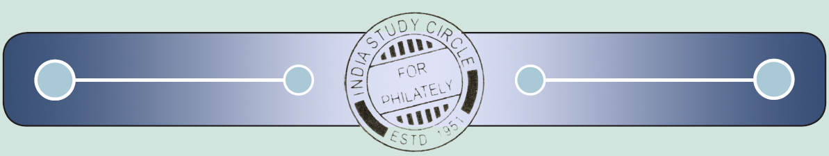 THE INDIA STUDY CIRCLE FOR PHILATELY
